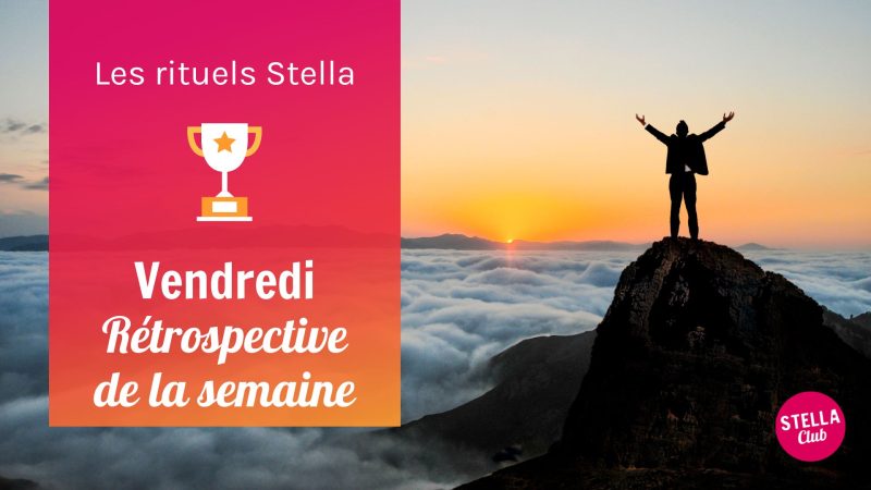 Vendredi Rétrospective de la semaine