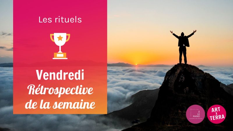 Vendredi Rétrospective de la semaine