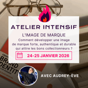 ATELIER INTENSIF: Une image de marque forte, authentique et impactante, avec AUDREY-EVE